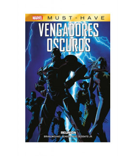 MARVEL MUST-HAVE : VENGADORES OSCUROS 1 REUNION