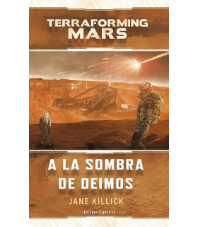 TERRAFORMING MARS A LA SOMBRA DE DEIMOS