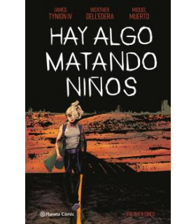 HAY ALGO MATANDO NIÑOS Nº 05