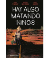 HAY ALGO MATANDO NIÑOS Nº 05
