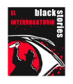 BLACK STORIES: EL INTERROGATORIO