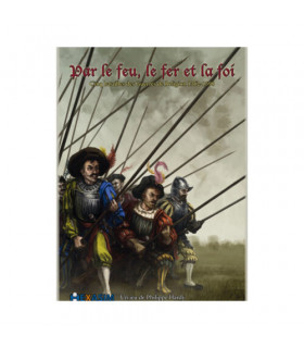 PAR LE FEU, LE FER ET LA FOI