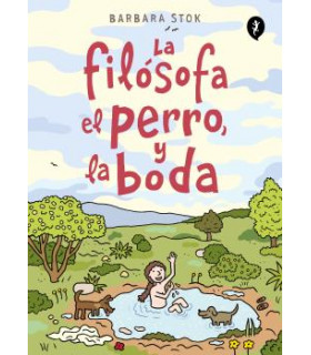 LA FILÓSOFA, EL PERRO Y LA BODA