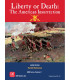 LIBERTY OR DEATH: THE AMERICAN INSURRECTION