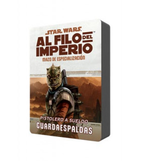 POD MAZO DE ESPECIALIZAZION: PISTOLERO A SUELDO GUARDAESPALDAS. SW AL FILO DEL IMPERIO