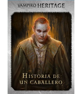 VAMPIRO LA MASCARADA HERITAGE HISTORIA DE UN CABALLERO
