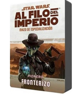 AL FILO DEL IMPERIO, MAZO DE ESPECIALIZACION: PIONERO FRONTERIZO