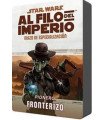 AL FILO DEL IMPERIO, MAZO DE ESPECIALIZACION: PIONERO FRONTERIZO