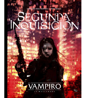 VAMPIRO LA MASCARADA SEGUNDA INQUISICIÓN