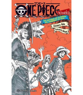 ONE PIECE LAS HISTORIAS DE LA BANDA DEL SOMBRERO DE PAJA (NOVELA)