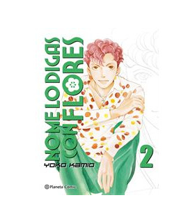 NO ME LO DIGAS CON FLORES 02