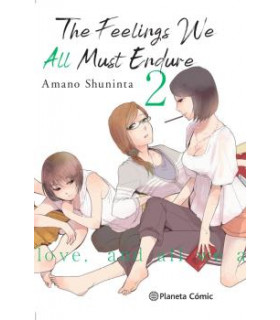 THE FEELINGS WE ALL MUST ENDURE Nº 02/03