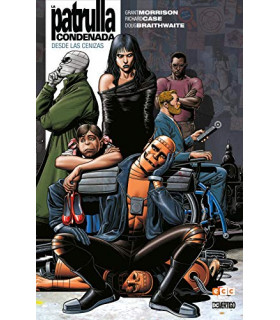 LA PATRULLA CONDENADA VOL. 01: DESDE LAS CENIZAS