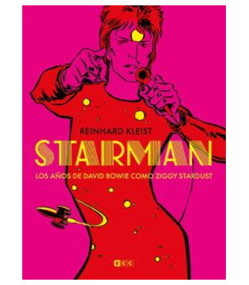 STARMAN: LOS AÑOS DE DAVID BOWIE COMO ZIGGY STARDU