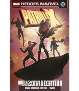 PATRULLA X: HUIDA DE LA ZONA NEGATIVA