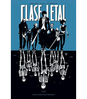 CLASE LETAL 01 UNA JUVENTUD REAGAN