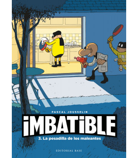IMBATIBLE 3. LA PESADILLA DE LOS MALEANTES