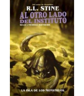 AL OTRO LADO DEL INSTITUTO. LA ISLA DE LOS MONSTRUOS
