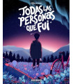 TODAS LAS PERSONAS QUE FUI