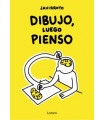 DIBUJO, LUEGO PIENSO