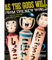 AS THE GODS WILL 2