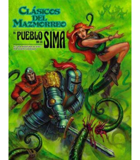 CLASICOS DEL MAZMORREO: EL PUEBLO DE LA SIMA