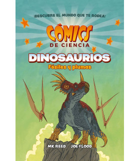 COMICS DE CIENCIA. DINOSAURIOS. FÓSILES Y PLUMAS