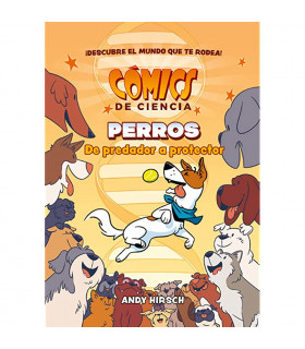 COMICS DE CIENCIA. PERROS. DE PREDADOR A PROTECTOR