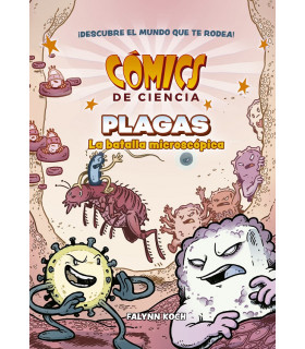 COMICS DE CIENCIA. PLAGAS. LA BATALLA MICROSCÓPICA