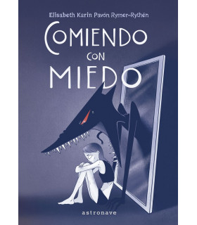 COMIENDO CON MIEDO