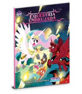 AVENTURAS EN EQUESTRIA: ¡EQUESTRIA EMBRUJADA!