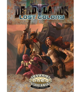 DEAD LANDS, COLONIA PERDIDA
