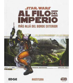 STAR WARS: AL FILO DEL IMPERIO - MAS ALLA DEL BORDE EXTERIOR