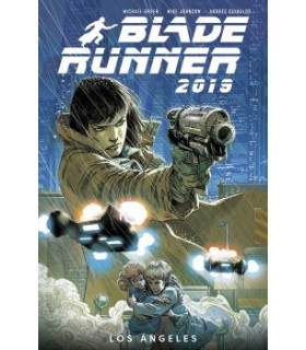 BLADE RUNNER 2019 1. LOS ANGELES