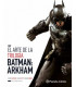 EL ARTE DE BATMAN ARKHAM ROCKSTEADY