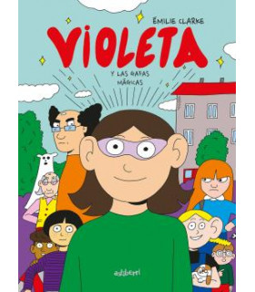 VIOLETA Y LAS GAFAS MÁGICAS