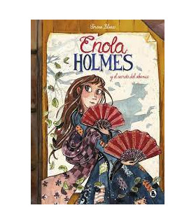 ENOLA HOLMES Y EL SECRETO DEL ABANICO (ENOLA HOLMES. LA NOVELA GRÁFICA 4)