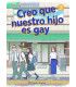 CREO QUE NUESTRO HIJO ES GAY Nº 03