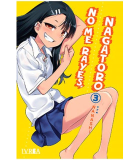NO ME RAYES, NAGATORO 03