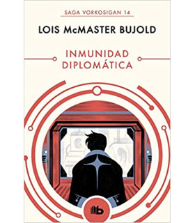 INMUNIDAD DIPLOMÁTICA (LAS AVENTURAS DE MILES VORKOSIGAN 14)