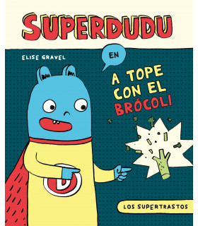 LOS SUPERTRASTOS: SUPERDUDU