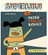LOS SUPERTRASTOS: SUPERLULU