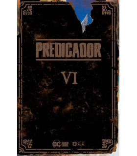 PREDICADOR: EDICIÓN DELUXE - LIBRO SEIS