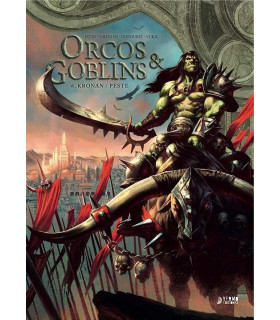 ORCOS Y GOBLINS 06: KRONAN / PESTE