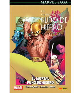 EL INMORTAL PUÑO DE HIERRO 04. EL MORTAL PUÑO DE HIERRO (MARVEL SAGA 74)