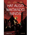 HAY ALGO MATANDO NIÑOS Nº 03
