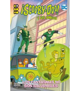 ¡SCOOBY-DOO Y SUS AMIGOS!: LOS FANTASMAS NO SON SALUDABLES