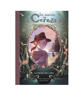 LOS DIARIOS DE CEREZA 4. LA DIOSA SIN CARA
