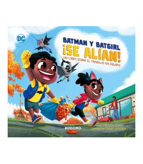 ¡BATMAN Y BATGIRL SE ALÍAN!: UN LIBRO SOBRE EL TRABAJO EN EQUIPO