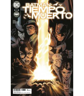 BATMAN: TIEMPO MUERTO NÚM. 6 DE 6